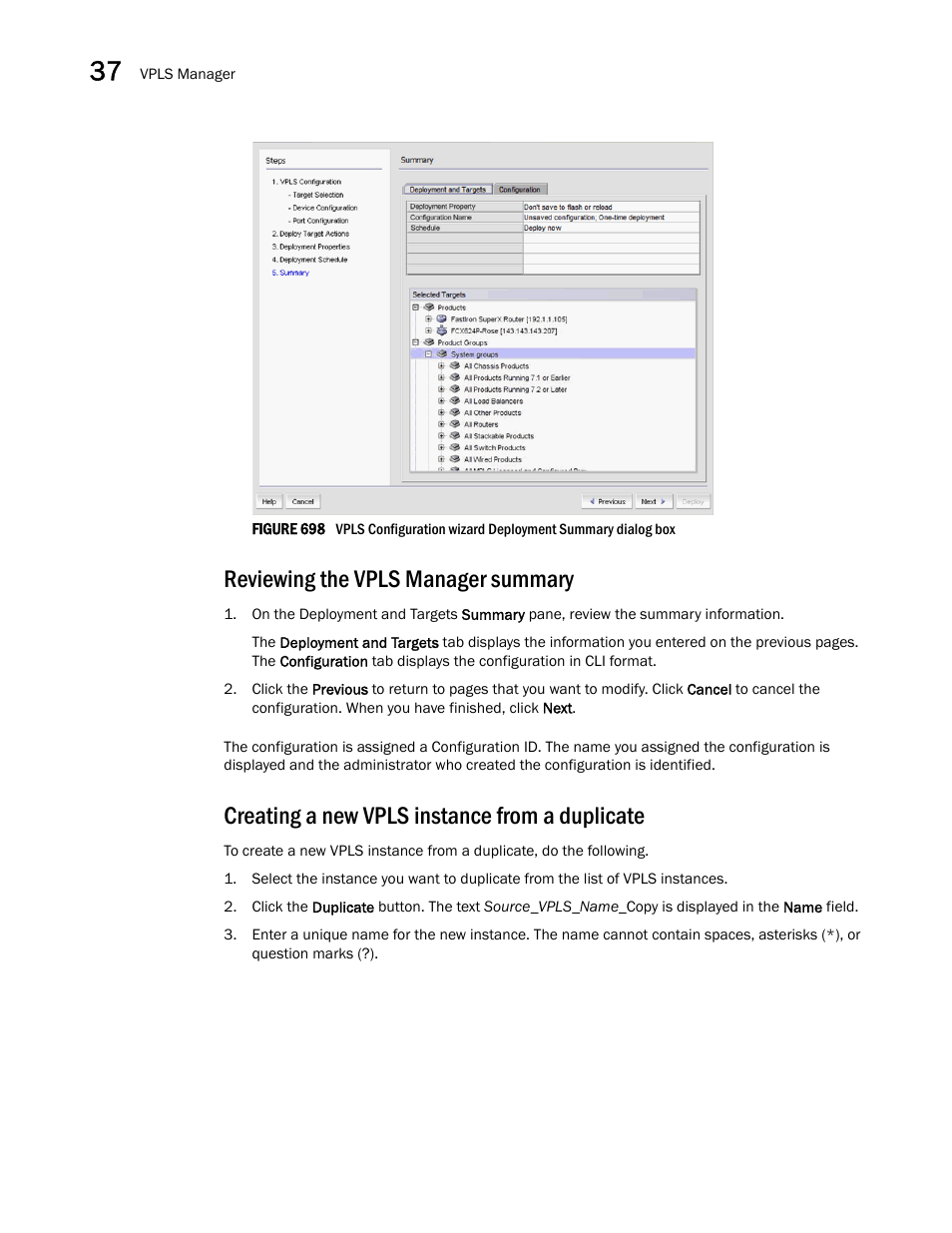 Reviewing the vpls manager summary, Creating a new vpls instance from a duplicate, Figure 698 | Step 1 | Brocade Network Advisor SAN + IP User Manual v12.3.0 User Manual | Page 1586 / 2702