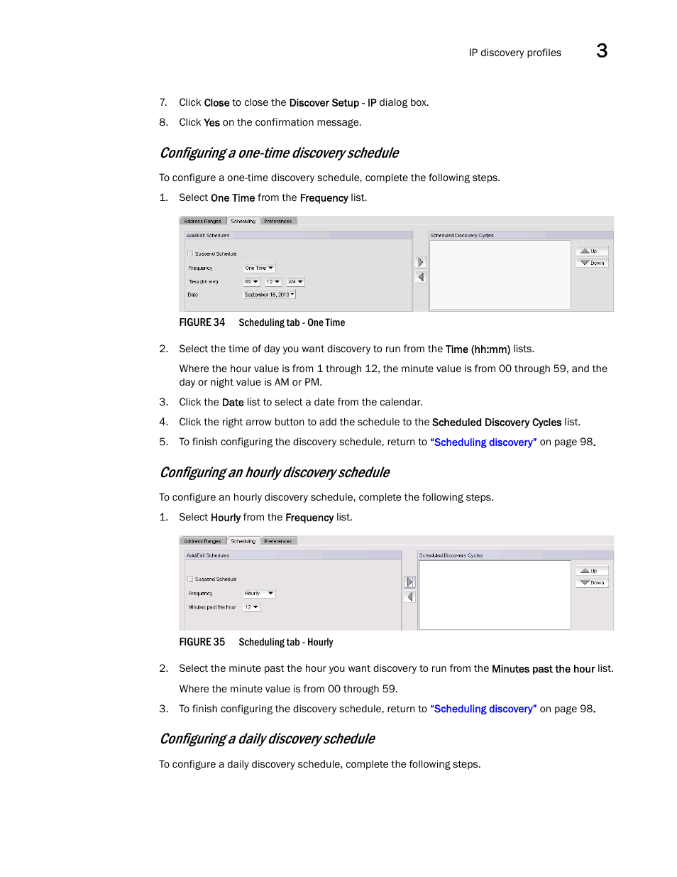 Configuring a one-time discovery, Schedule, Configuring an hourly discovery schedule | Configuring a daily discovery schedule, Configuring a one-time discovery schedule | Brocade Network Advisor SAN + IP User Manual v12.3.0 User Manual | Page 169 / 2702