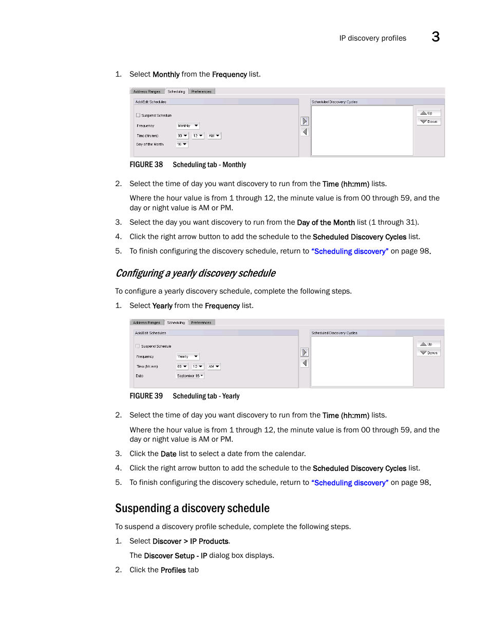 Suspending a discovery schedule, Configuring a yearly discovery schedule | Brocade Network Advisor SAN + IP User Manual v12.3.0 User Manual | Page 171 / 2702