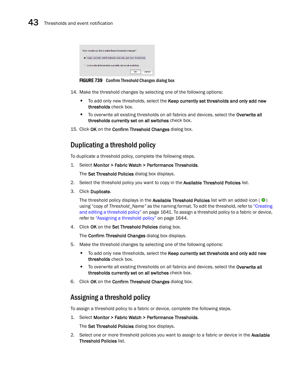 Duplicating a threshold policy, Assigning a threshold policy | Brocade Network Advisor SAN + IP User Manual v12.3.0 User Manual | Page 1716 / 2702