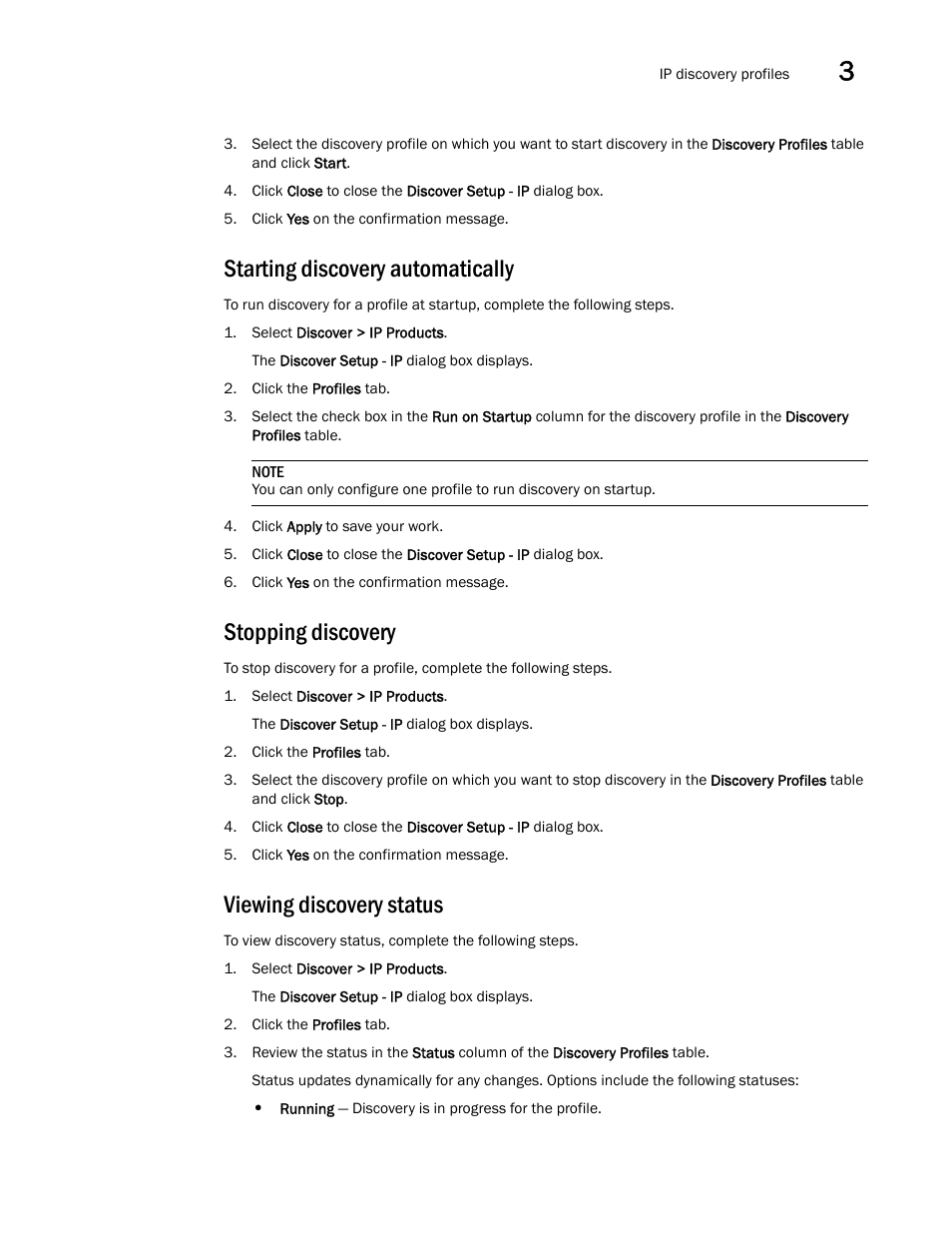 Starting discovery automatically, Stopping discovery, Viewing discovery status | Brocade Network Advisor SAN + IP User Manual v12.3.0 User Manual | Page 177 / 2702
