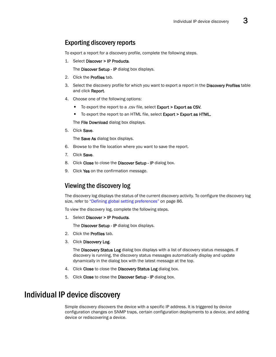 Exporting discovery reports, Viewing the discovery log, Individual ip device discovery | Brocade Network Advisor SAN + IP User Manual v12.3.0 User Manual | Page 179 / 2702