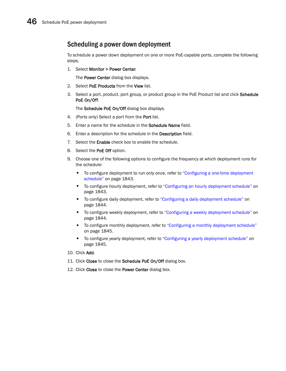 Scheduling a power down deployment, Step 10, Scheduling a power down | Deployment | Brocade Network Advisor SAN + IP User Manual v12.3.0 User Manual | Page 1918 / 2702
