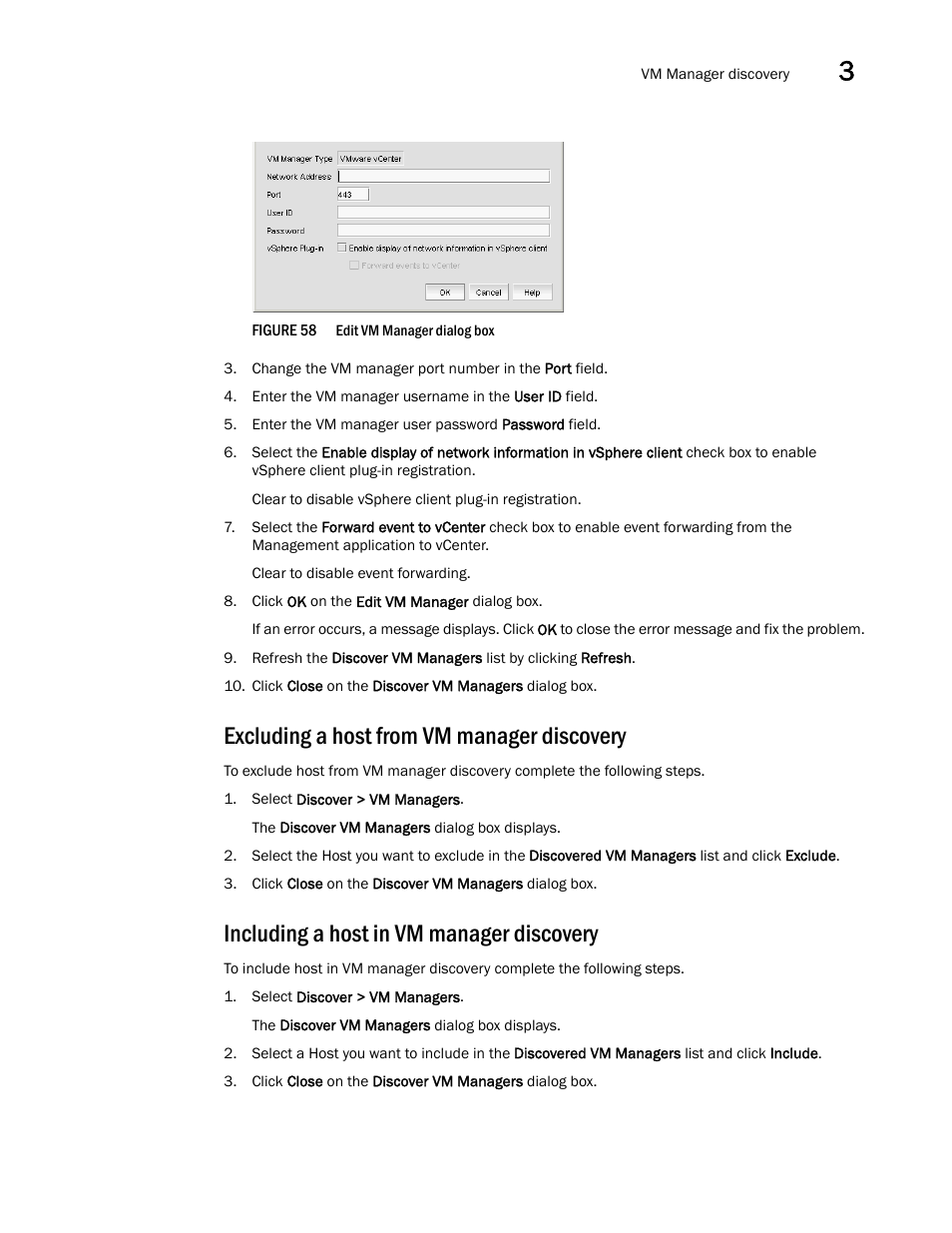 Excluding a host from vm manager discovery, Including a host in vm manager discovery, Step 4 | Step 5, Step 6 | Brocade Network Advisor SAN + IP User Manual v12.3.0 User Manual | Page 203 / 2702