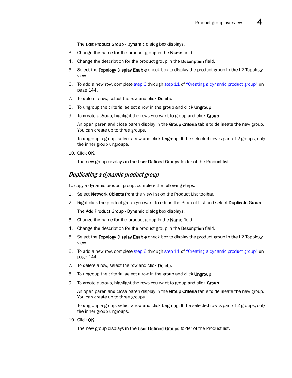 Duplicating a dynamic product group | Brocade Network Advisor SAN + IP User Manual v12.3.0 User Manual | Page 217 / 2702