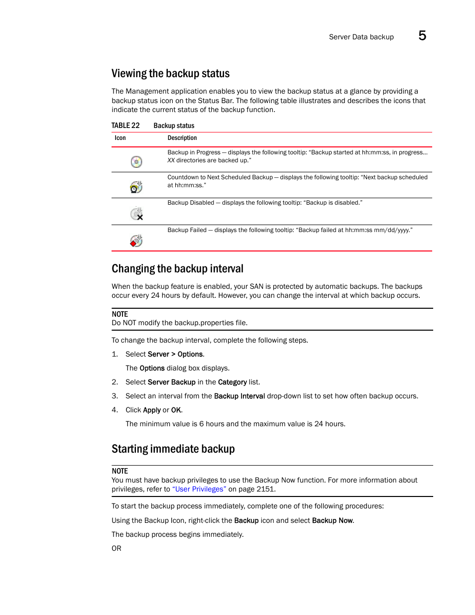 Viewing the backup status, Changing the backup interval, Starting immediate backup | Brocade Network Advisor SAN + IP User Manual v12.3.0 User Manual | Page 231 / 2702