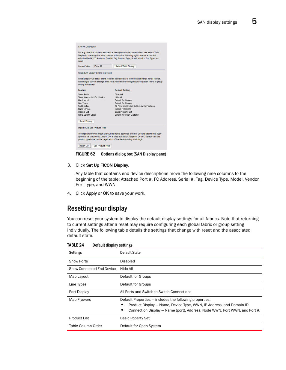 Resetting your display | Brocade Network Advisor SAN + IP User Manual v12.3.0 User Manual | Page 239 / 2702