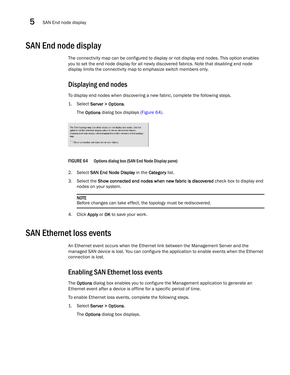 San end node display, San ethernet loss events, Displaying end nodes | Enabling san ethernet loss events | Brocade Network Advisor SAN + IP User Manual v12.3.0 User Manual | Page 242 / 2702