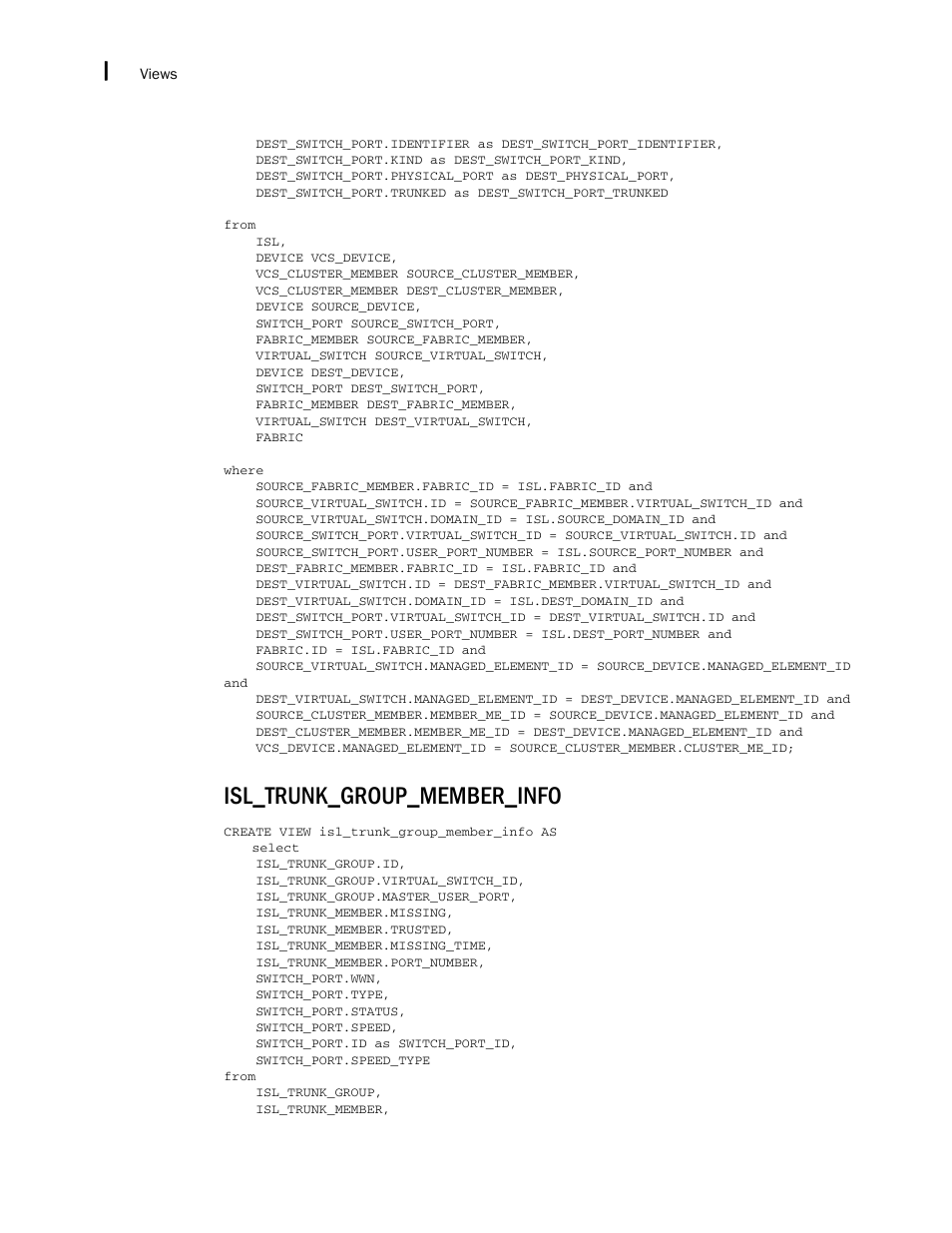 Isl_trunk_group_member_info | Brocade Network Advisor SAN + IP User Manual v12.3.0 User Manual | Page 2618 / 2702