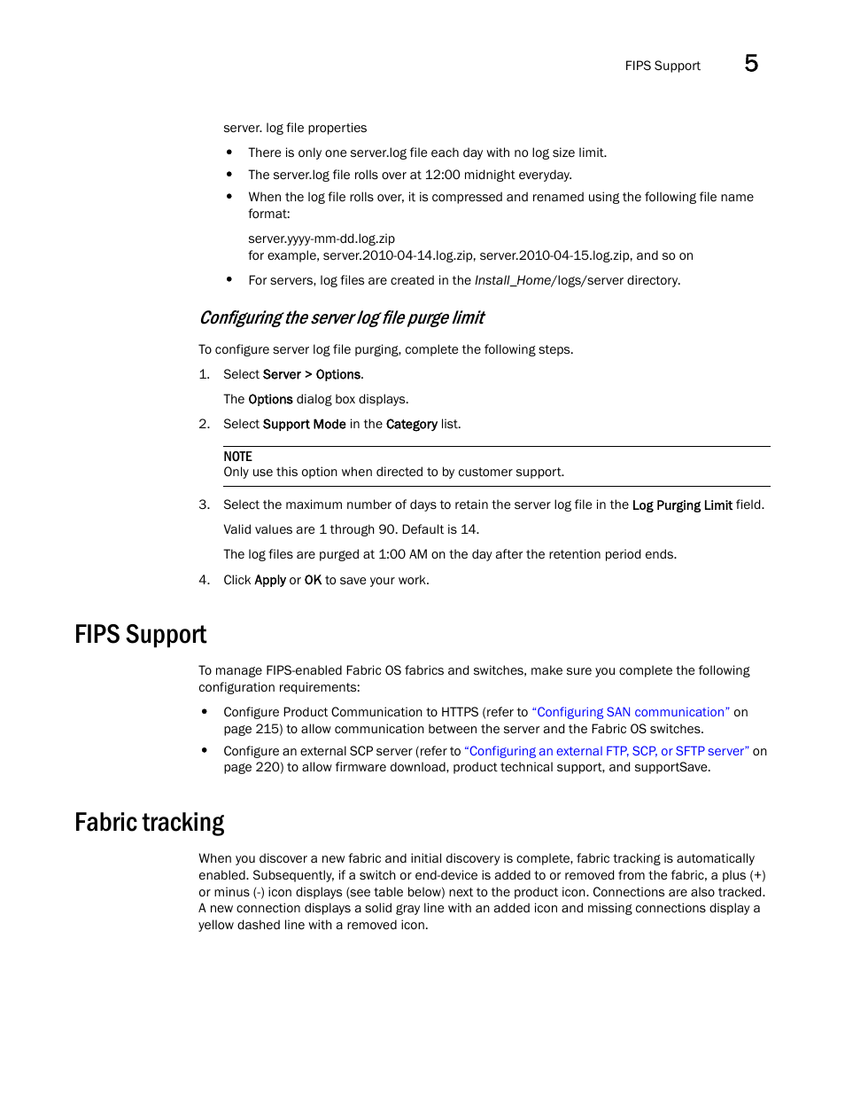 Fips support, Fabric tracking, Configuring the server log file purge limit | Brocade Network Advisor SAN + IP User Manual v12.3.0 User Manual | Page 295 / 2702