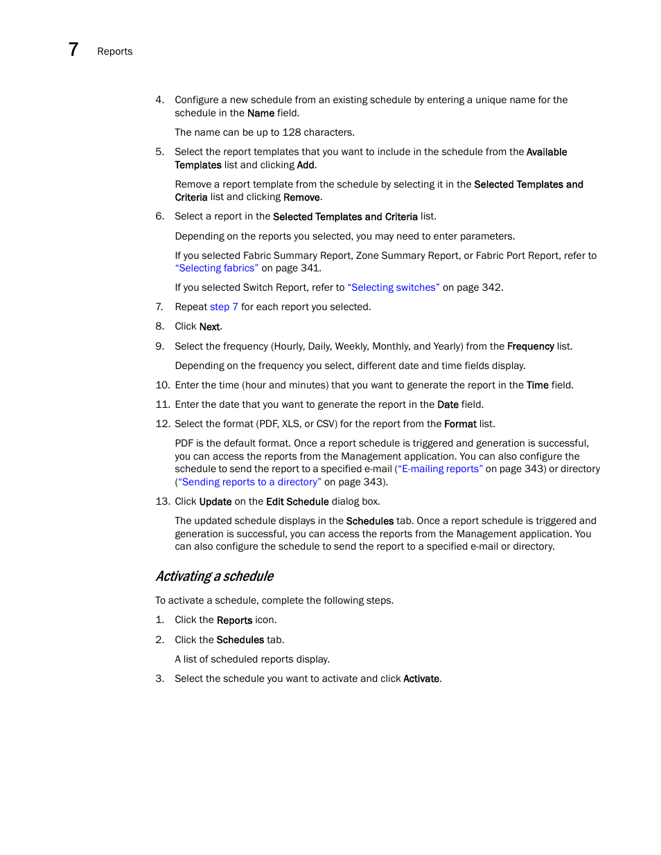 Activating a schedule | Brocade Network Advisor SAN + IP User Manual v12.3.0 User Manual | Page 416 / 2702