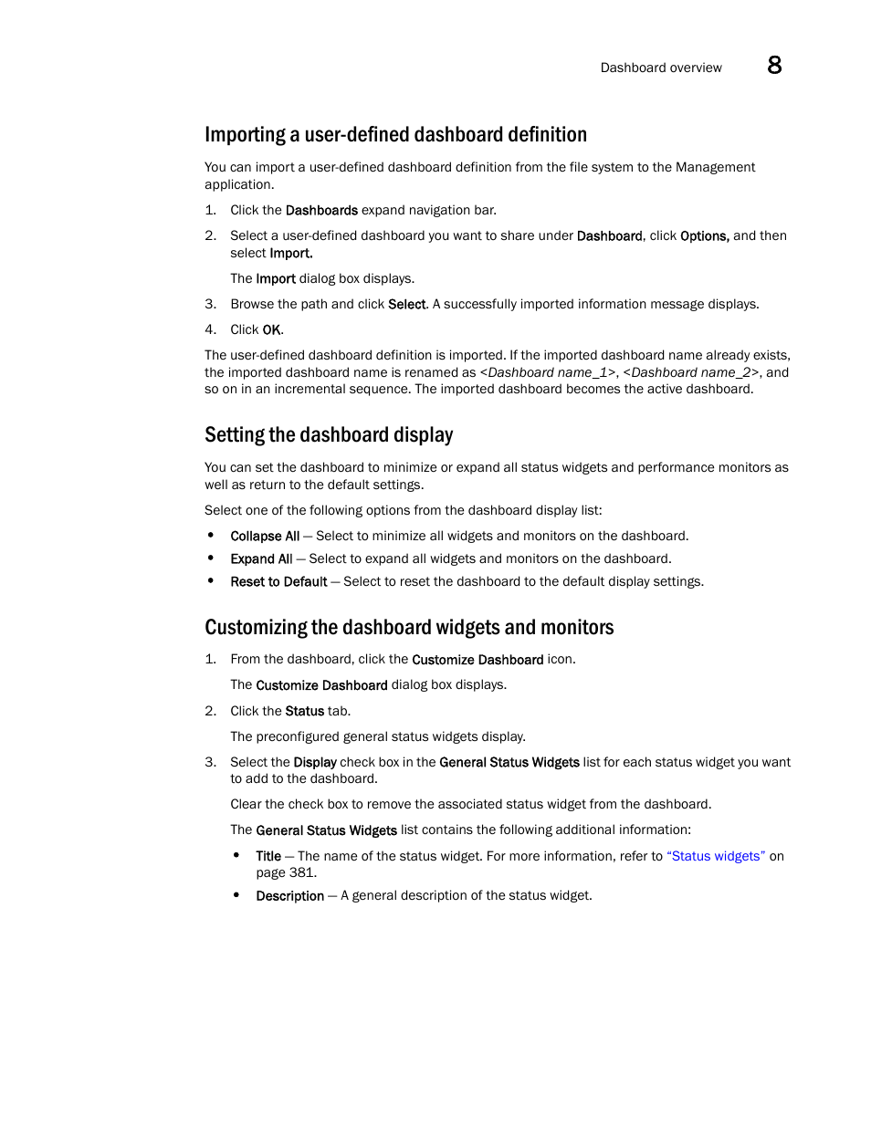 Importing a user-defined dashboard definition, Setting the dashboard display, Customizing the dashboard widgets and monitors | Click the dashboards expand, Navigation bar | Brocade Network Advisor SAN + IP User Manual v12.3.0 User Manual | Page 443 / 2702