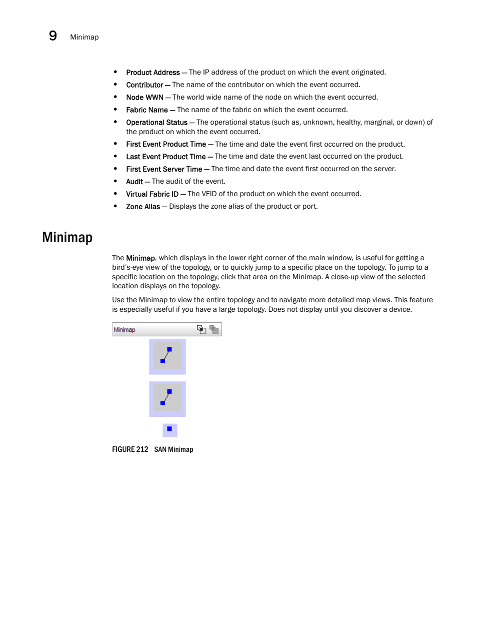 Minimap | Brocade Network Advisor SAN + IP User Manual v12.3.0 User Manual | Page 550 / 2702