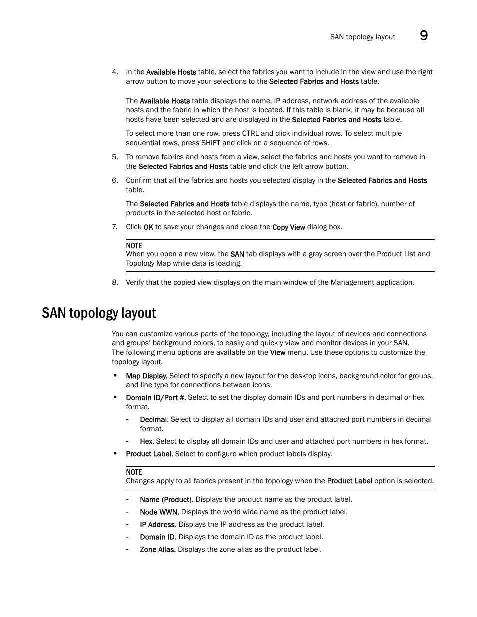 San topology layout | Brocade Network Advisor SAN + IP User Manual v12.3.0 User Manual | Page 577 / 2702