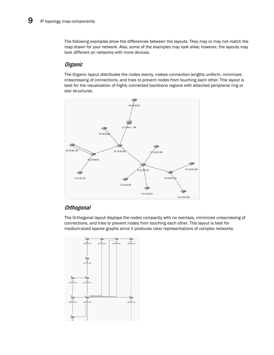 Organic, Orthogonal | Brocade Network Advisor SAN + IP User Manual v12.3.0 User Manual | Page 596 / 2702