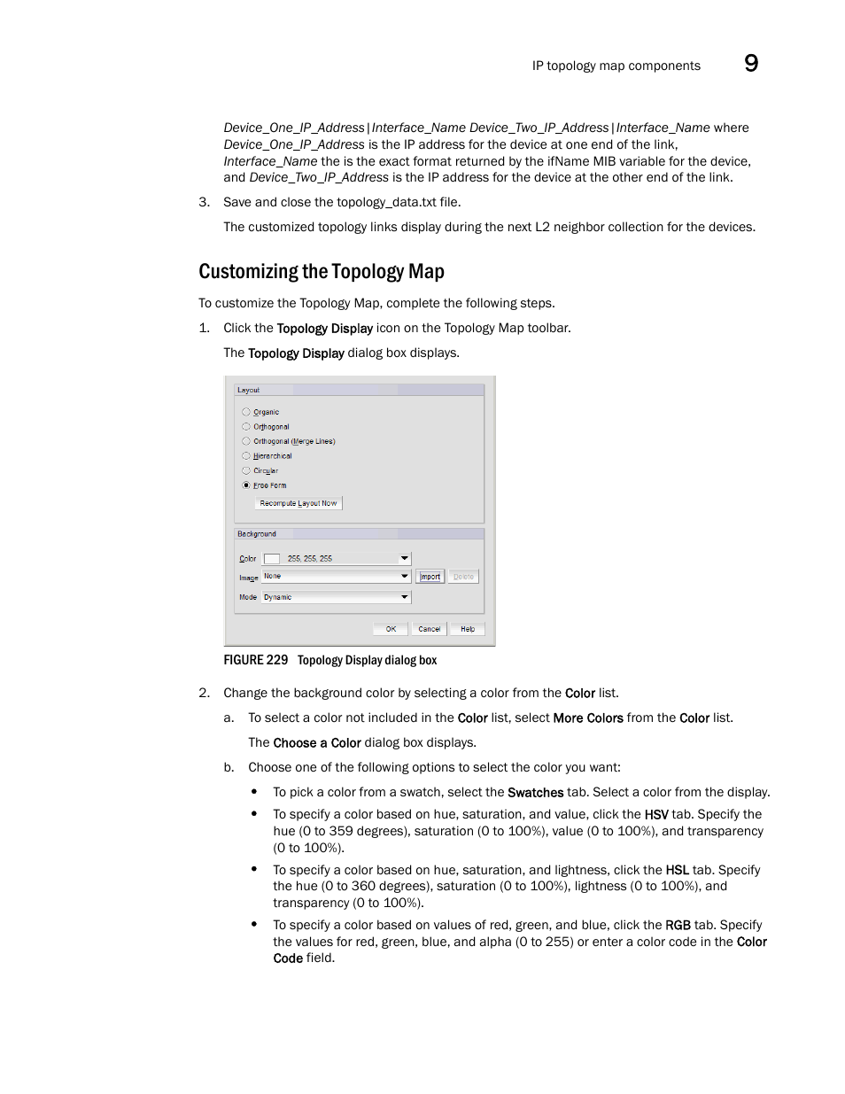 Customizing the topology map | Brocade Network Advisor SAN + IP User Manual v12.3.0 User Manual | Page 601 / 2702