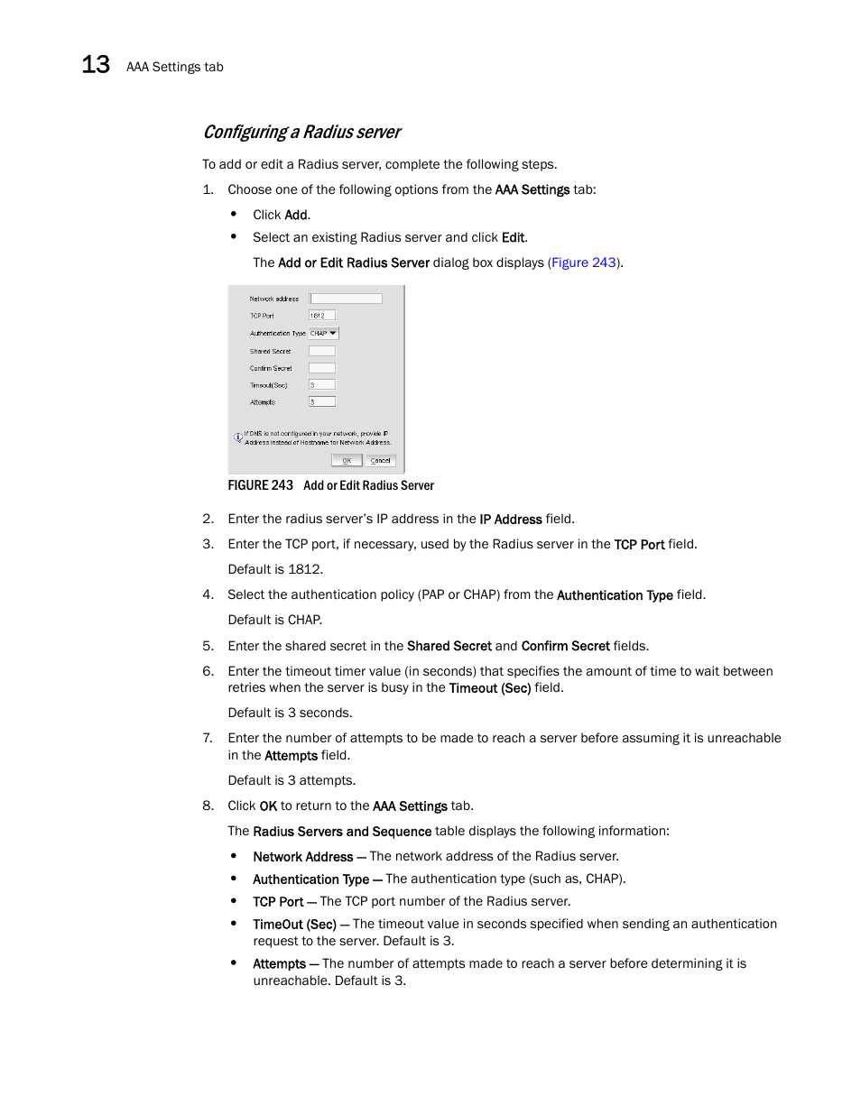 Configuring a radius server | Brocade Network Advisor SAN + IP User Manual v12.3.0 User Manual | Page 664 / 2702