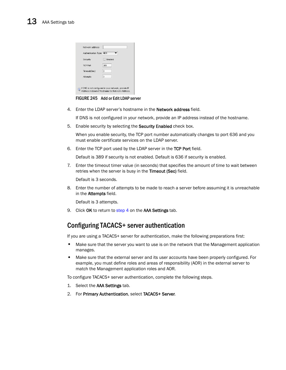 Configuring tacacs+ server authentication | Brocade Network Advisor SAN + IP User Manual v12.3.0 User Manual | Page 668 / 2702