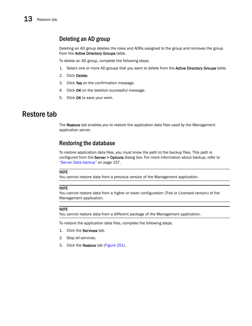 Deleting an ad group, Restore tab, Restoring the database | Brocade Network Advisor SAN + IP User Manual v12.3.0 User Manual | Page 684 / 2702