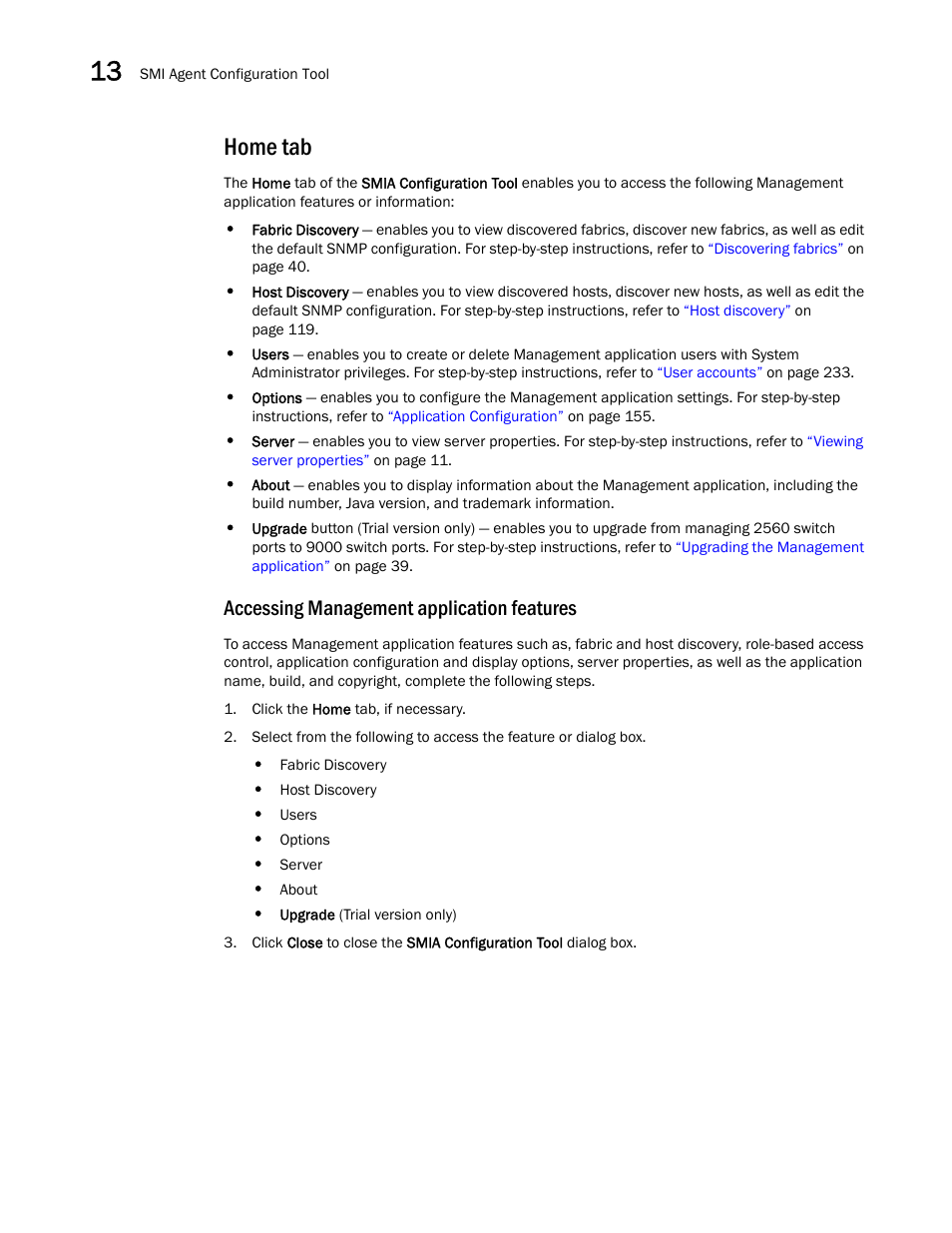 Home tab, Accessing management application features | Brocade Network Advisor SAN + IP User Manual v12.3.0 User Manual | Page 694 / 2702