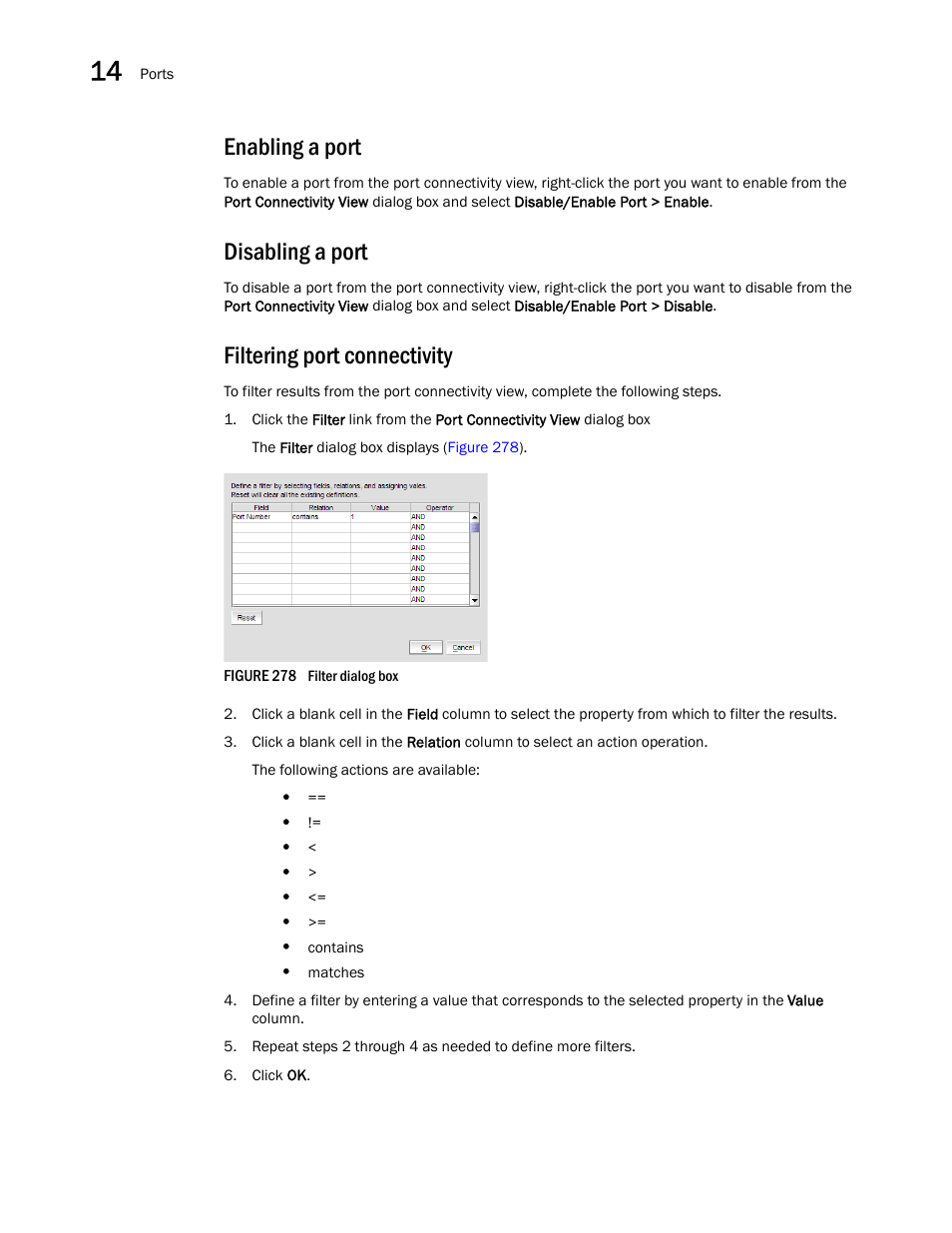 Enabling a port, Filtering port connectivity, Disabling a port | Brocade Network Advisor SAN + IP User Manual v12.3.0 User Manual | Page 744 / 2702