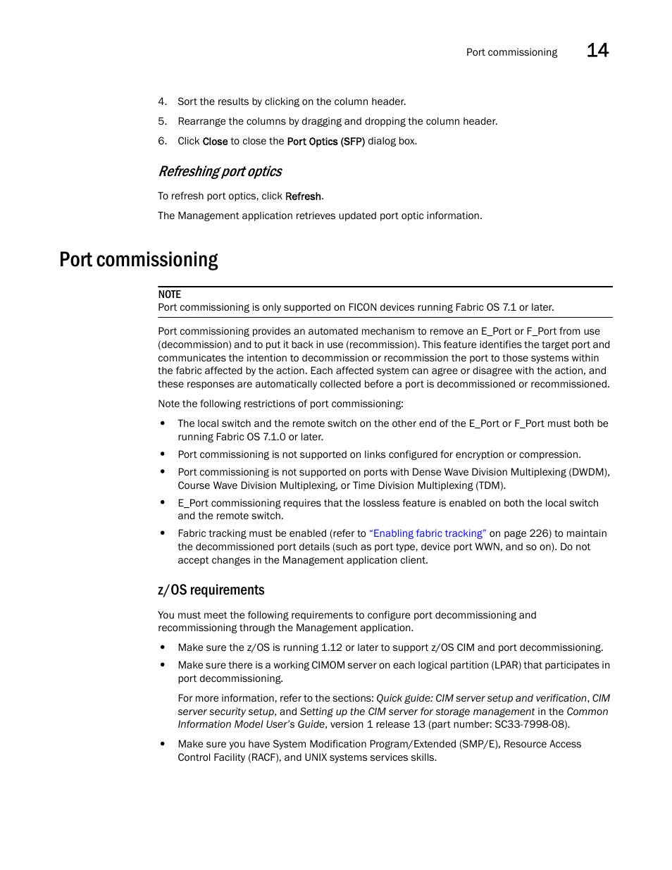 Port commissioning, Refreshing port optics, Z/os requirements | Brocade Network Advisor SAN + IP User Manual v12.3.0 User Manual | Page 753 / 2702