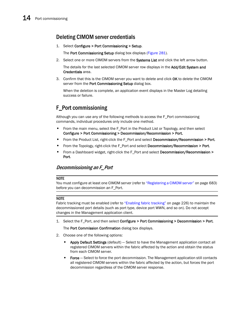 Deleting cimom server credentials, F_port commissioning, Decommissioning an f_port | Brocade Network Advisor SAN + IP User Manual v12.3.0 User Manual | Page 760 / 2702