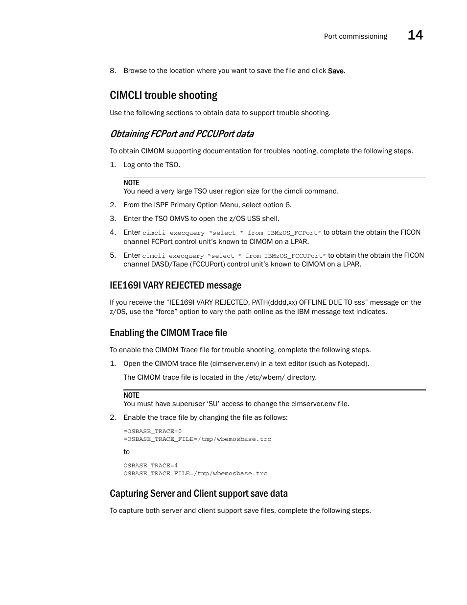 Cimcli trouble shooting, Obtaining fcport and pccuport data, Iee169i vary rejected message | Enabling the cimom trace file, Capturing server and client support save data | Brocade Network Advisor SAN + IP User Manual v12.3.0 User Manual | Page 769 / 2702