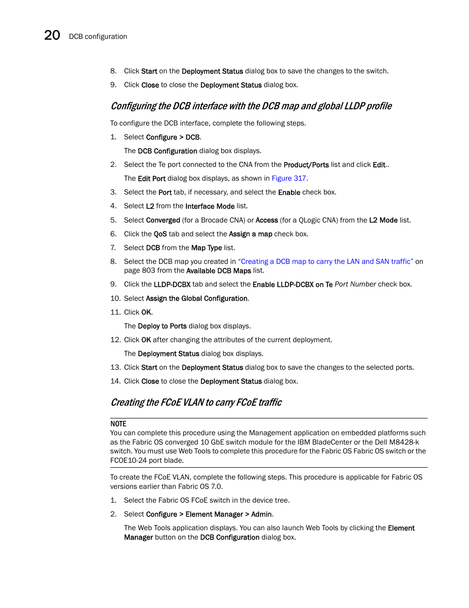 Creating the fcoe vlan to carry fcoe traffic | Brocade Network Advisor SAN + IP User Manual v12.3.0 User Manual | Page 878 / 2702
