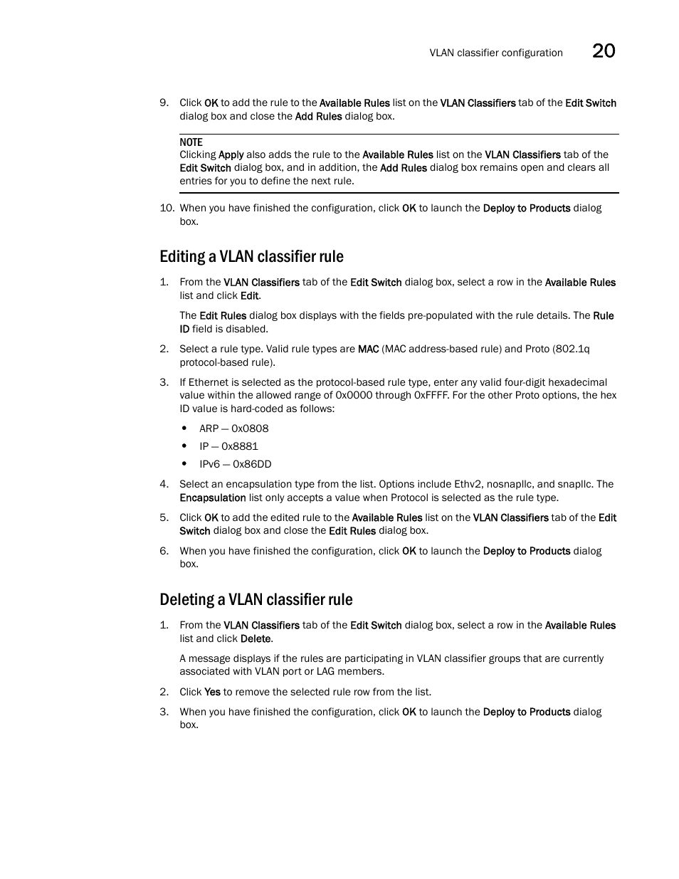 Editing a vlan classifier rule, Deleting a vlan classifier rule | Brocade Network Advisor SAN + IP User Manual v12.3.0 User Manual | Page 899 / 2702