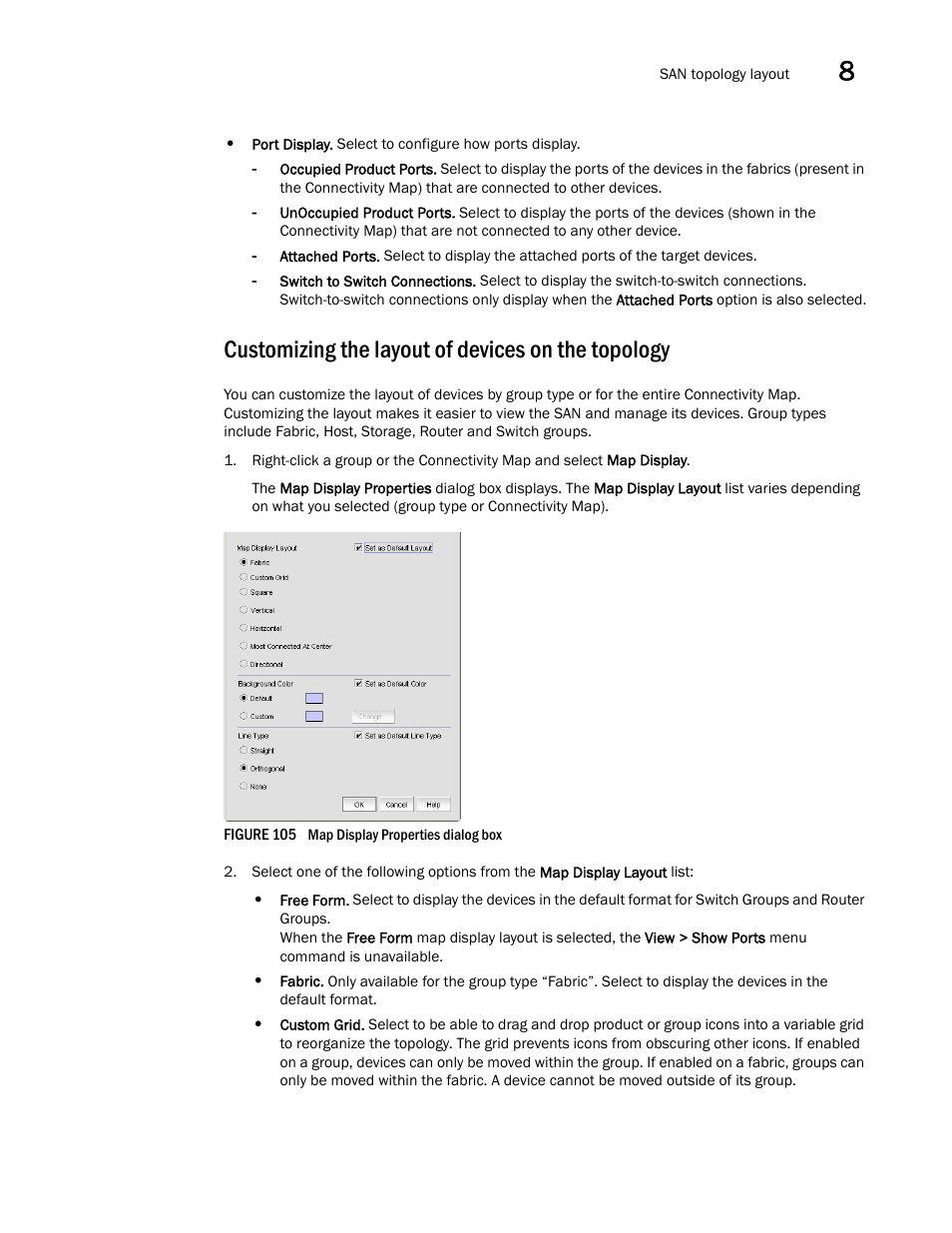 Customizing the layout of devices on the topology | Brocade Network Advisor SAN User Manual v12.1.0 User Manual | Page 329 / 1690