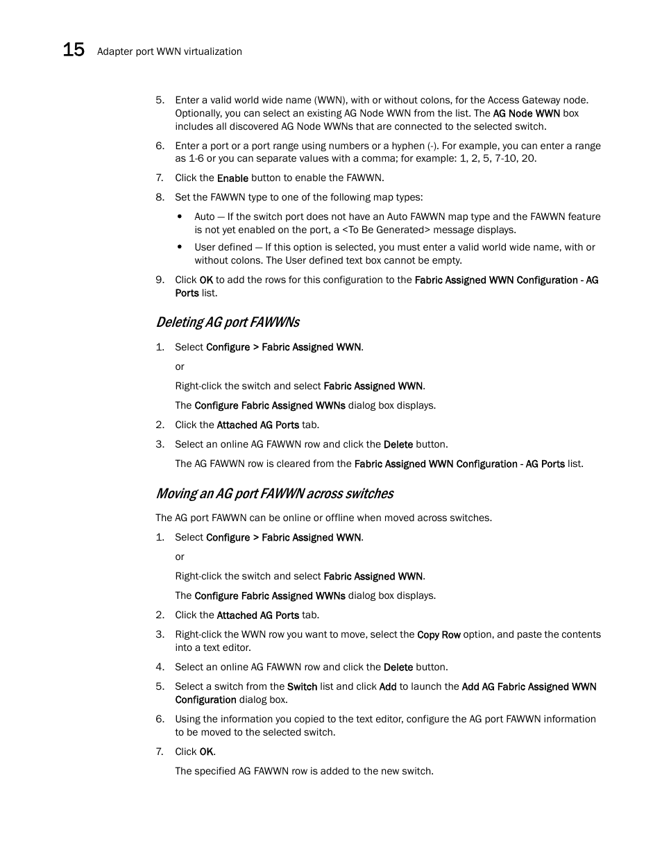 Deleting ag port fawwns, Moving an ag port fawwn across switches | Brocade Network Advisor SAN User Manual v12.1.0 User Manual | Page 512 / 1690