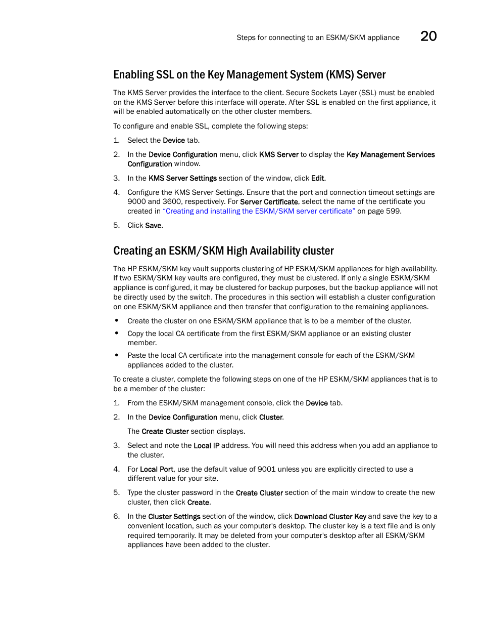 Creating an eskm/skm high availability cluster, Enabling ssl on the key management system (kms), Server | Brocade Network Advisor SAN User Manual v12.1.0 User Manual | Page 649 / 1690