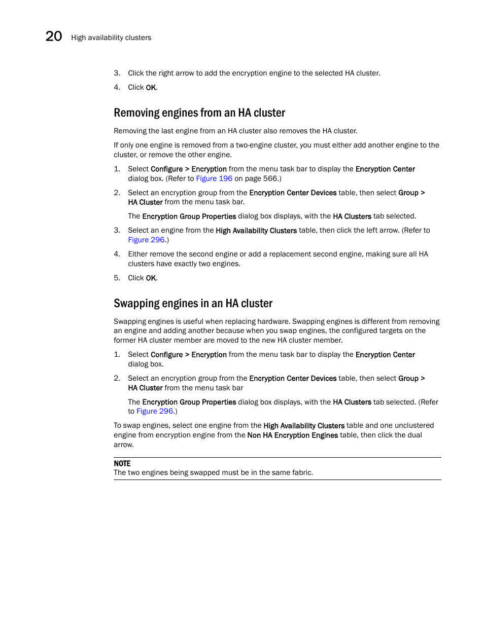 Removing engines from an ha cluster, Swapping engines in an ha cluster | Brocade Network Advisor SAN User Manual v12.1.0 User Manual | Page 730 / 1690