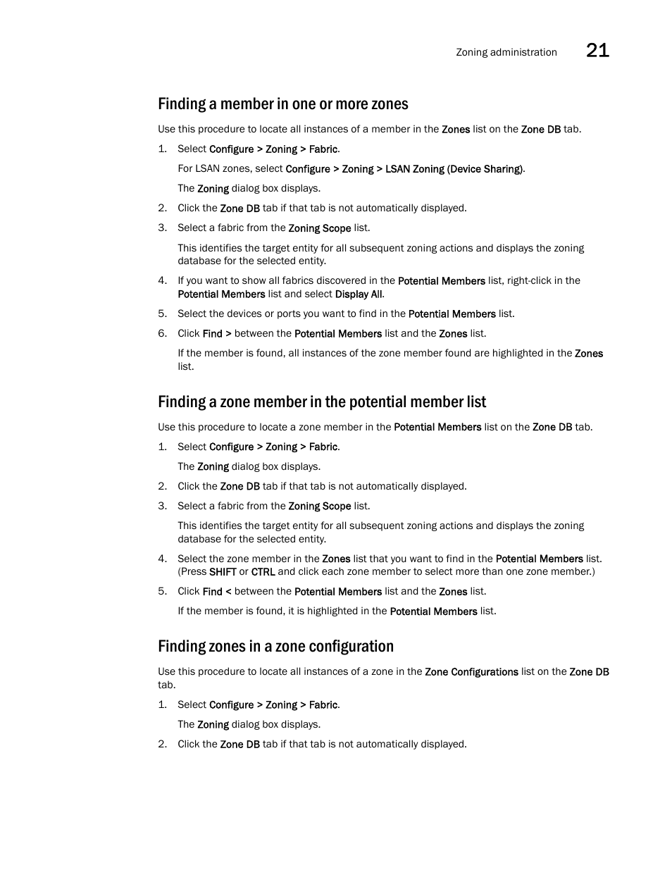 Finding a member in one or more zones, Finding a zone member in the potential member list, Finding zones in a zone configuration | Brocade Network Advisor SAN User Manual v12.1.0 User Manual | Page 851 / 1690