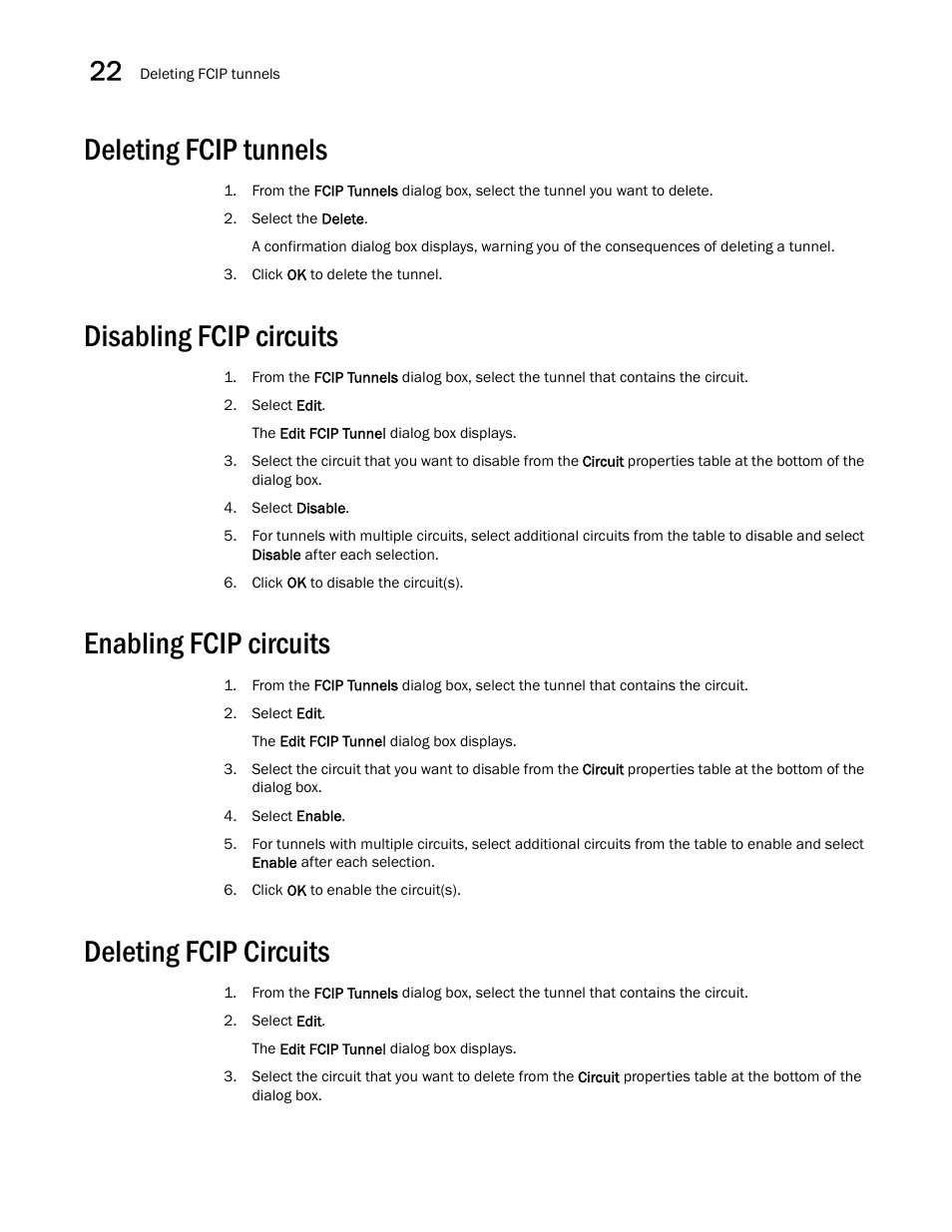 Deleting fcip tunnels, Disabling fcip circuits, Enabling fcip circuits | Deleting fcip circuits | Brocade Network Advisor SAN User Manual v12.1.0 User Manual | Page 902 / 1690