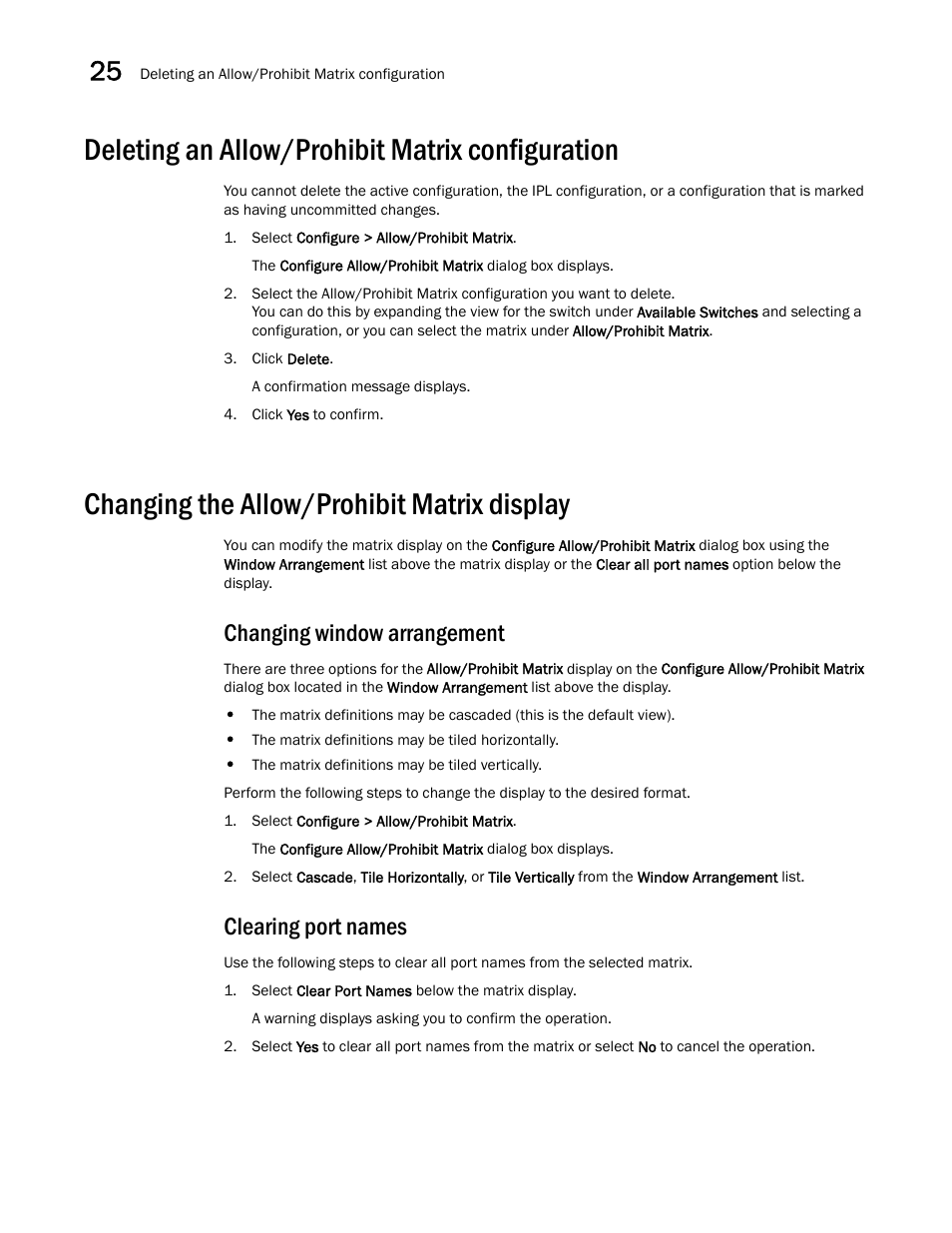 Deleting an allow/prohibit matrix configuration, Changing the allow/prohibit matrix display, Changing window arrangement | Clearing port names, Deleting an allow/prohibit matrix configuration 2, Changing the allow/prohibit matrix display 2 | Brocade Network Advisor SAN User Manual v12.3.0 User Manual | Page 1084 / 1940