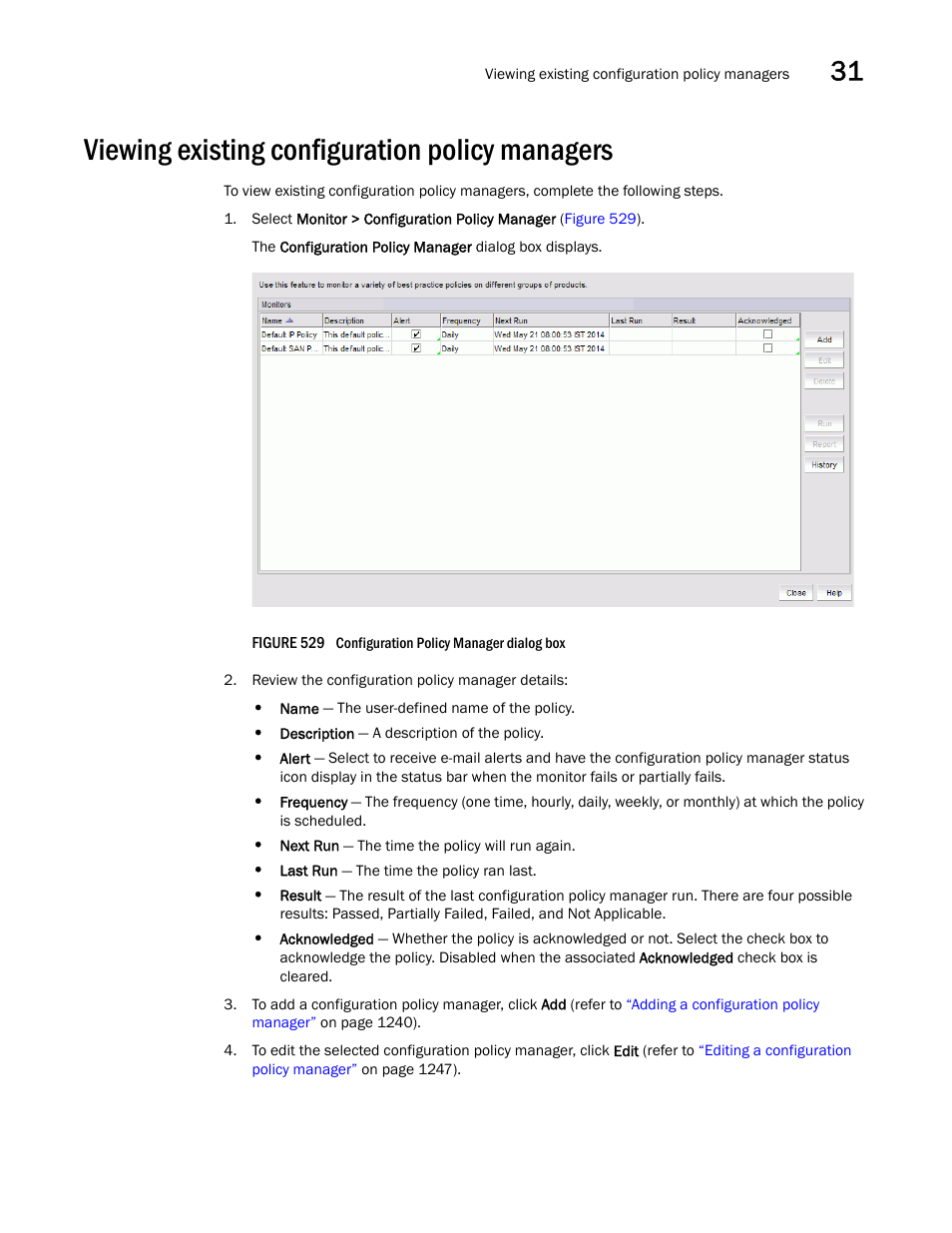 Viewing existing configuration policy managers, Viewing existing configuration policy managers 9 | Brocade Network Advisor SAN User Manual v12.3.0 User Manual | Page 1291 / 1940