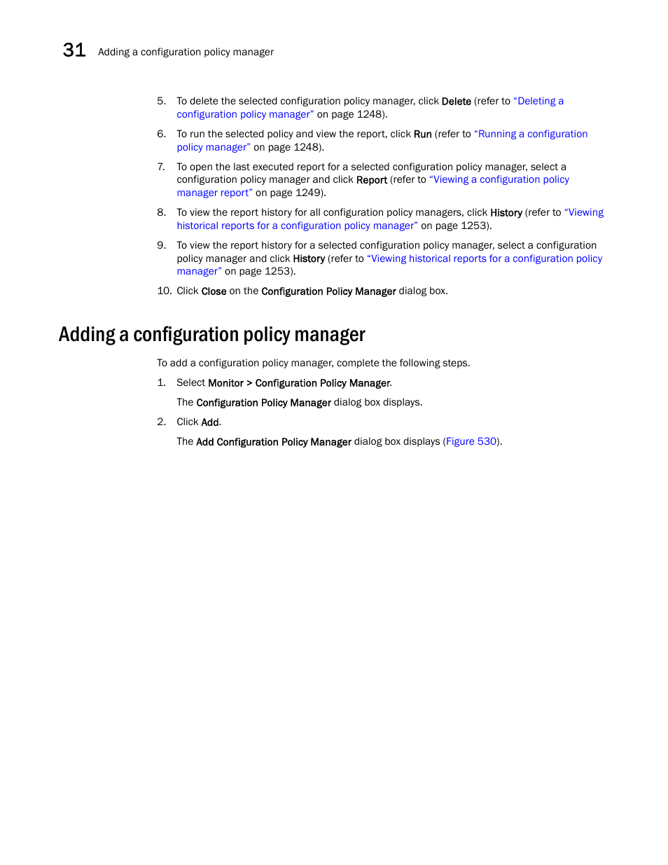 Adding a configuration policy manager, Adding a configuration policy manager 0, Adding a | Configuration policy manager, Adding a configuration policy, Manager | Brocade Network Advisor SAN User Manual v12.3.0 User Manual | Page 1292 / 1940