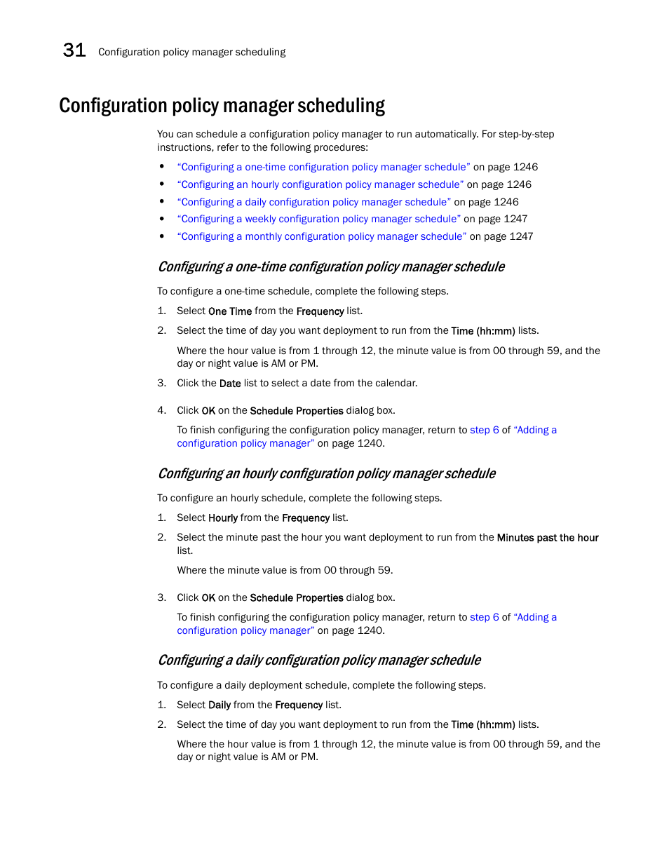 Configuration policy manager scheduling, Configuration policy manager scheduling 6, Configuring a one-time | Configuration policy manager schedule, Configuring an hourly configuration policy, Manager schedule, Configuring a daily configuration policy | Brocade Network Advisor SAN User Manual v12.3.0 User Manual | Page 1298 / 1940