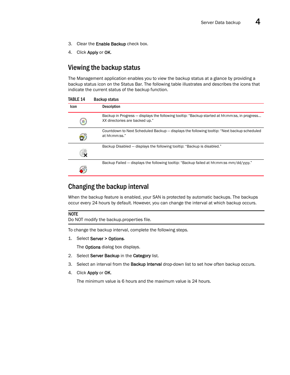 Viewing the backup status, Changing the backup interval | Brocade Network Advisor SAN User Manual v12.3.0 User Manual | Page 131 / 1940