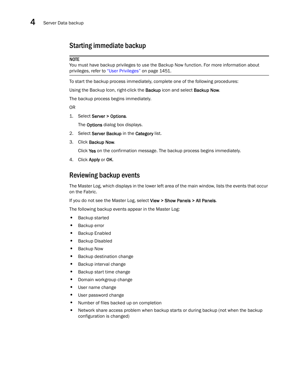 Starting immediate backup, Reviewing backup events | Brocade Network Advisor SAN User Manual v12.3.0 User Manual | Page 132 / 1940