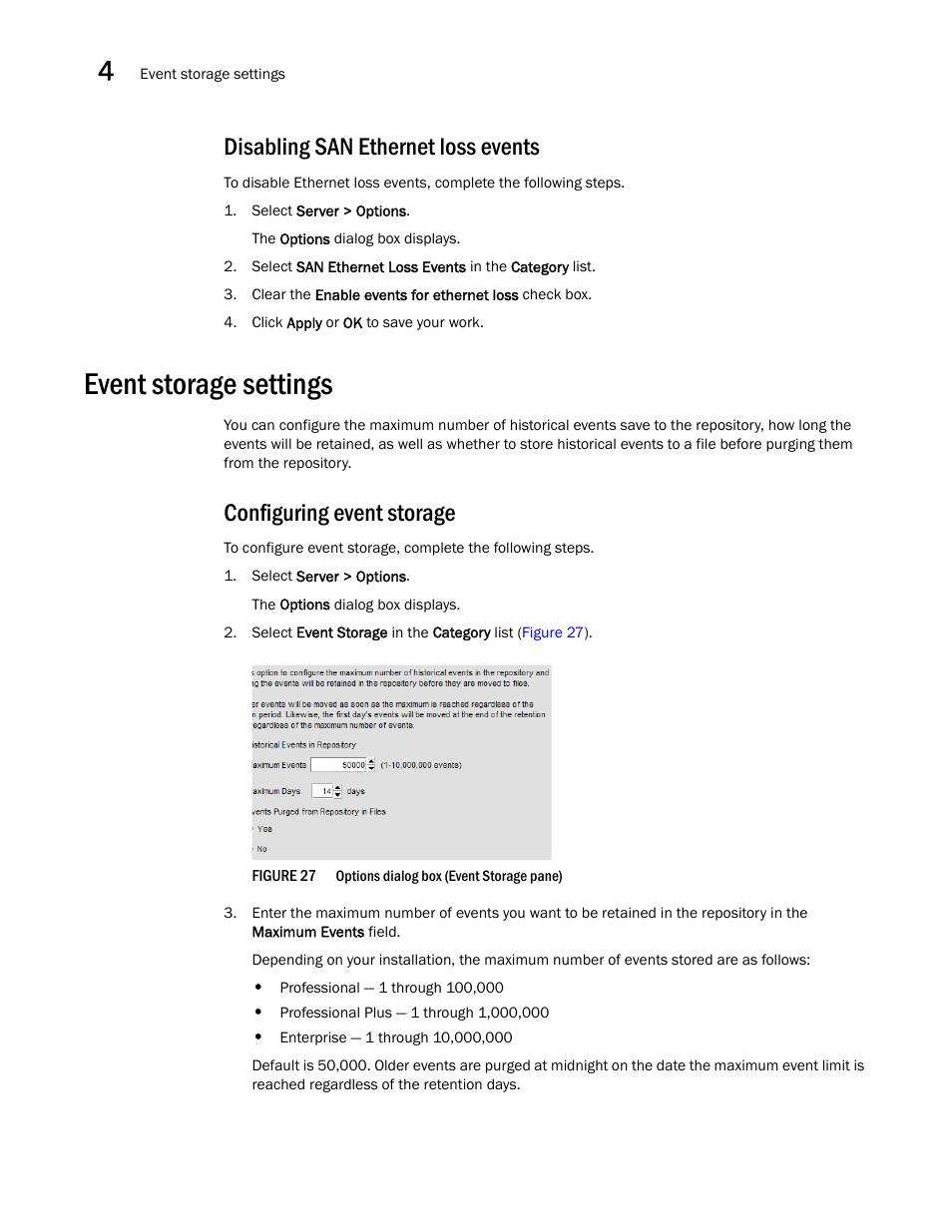 Disabling san ethernet loss events, Event storage settings, Configuring event storage | Event, Storage settings | Brocade Network Advisor SAN User Manual v12.3.0 User Manual | Page 142 / 1940