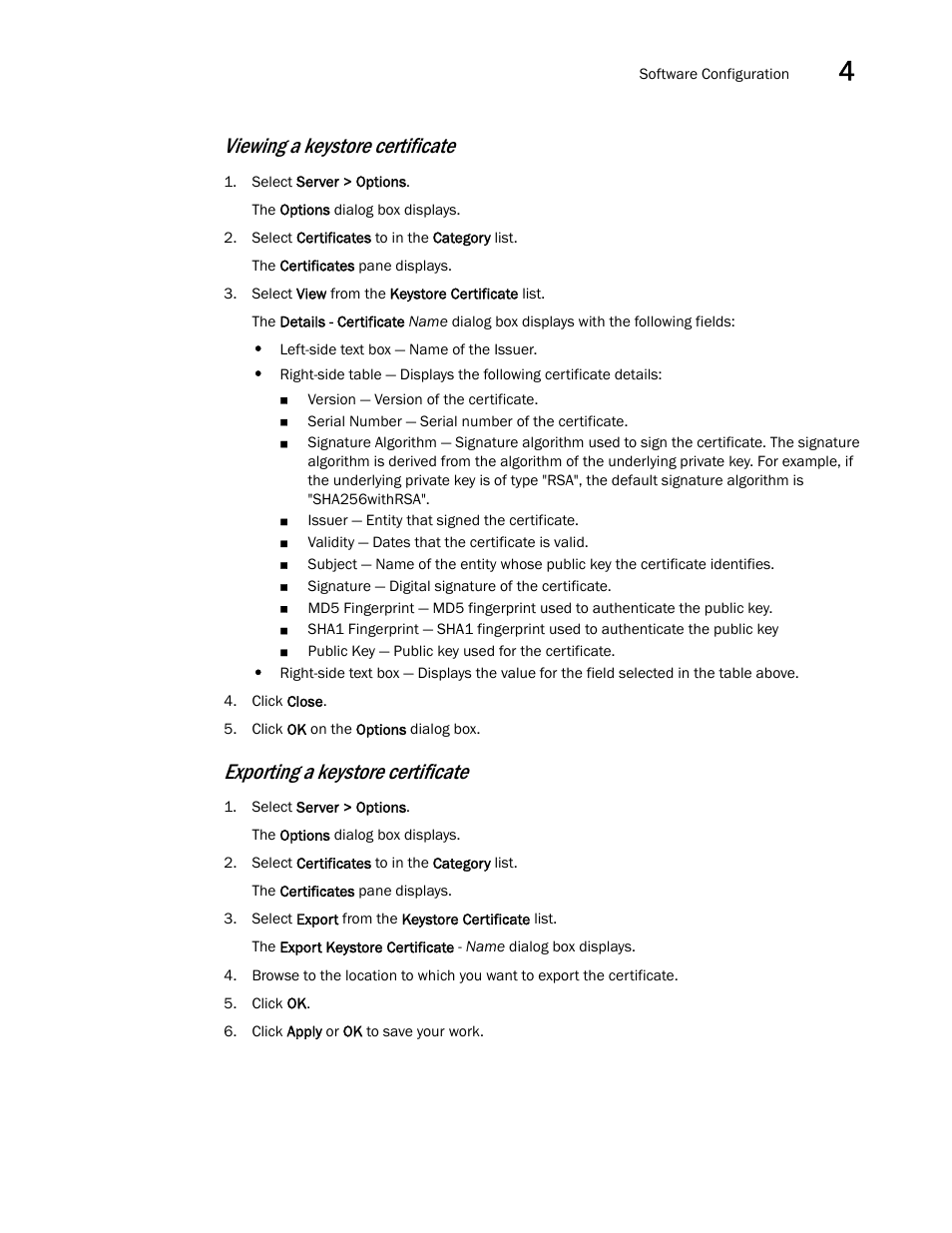 Viewing a keystore certificate, Exporting a keystore certificate | Brocade Network Advisor SAN User Manual v12.3.0 User Manual | Page 165 / 1940