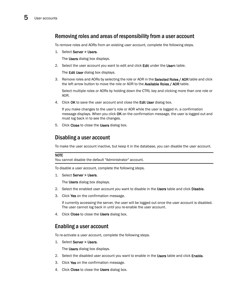 Disabling a user account, Enabling a user account, Enabling a user | Account, Disabling a user | Brocade Network Advisor SAN User Manual v12.3.0 User Manual | Page 200 / 1940