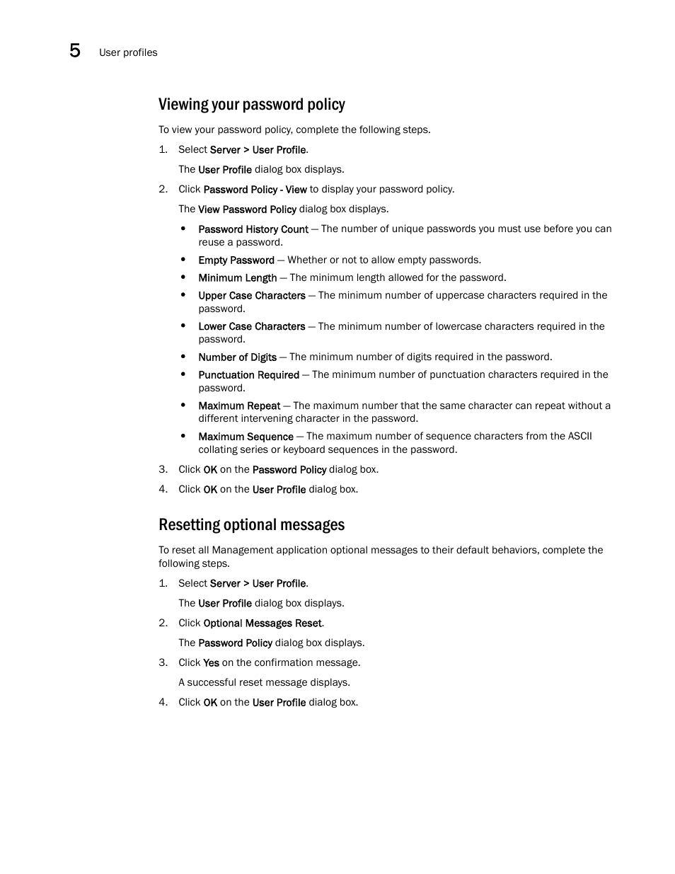 Viewing your password policy, Resetting optional messages, Viewing your password | Policy | Brocade Network Advisor SAN User Manual v12.3.0 User Manual | Page 214 / 1940