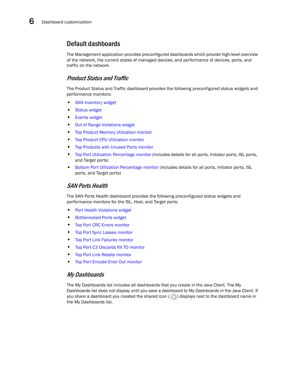 Default dashboards, Product status and traffic, Ports health | San ports health, My dashboards | Brocade Network Advisor SAN User Manual v12.3.0 User Manual | Page 224 / 1940