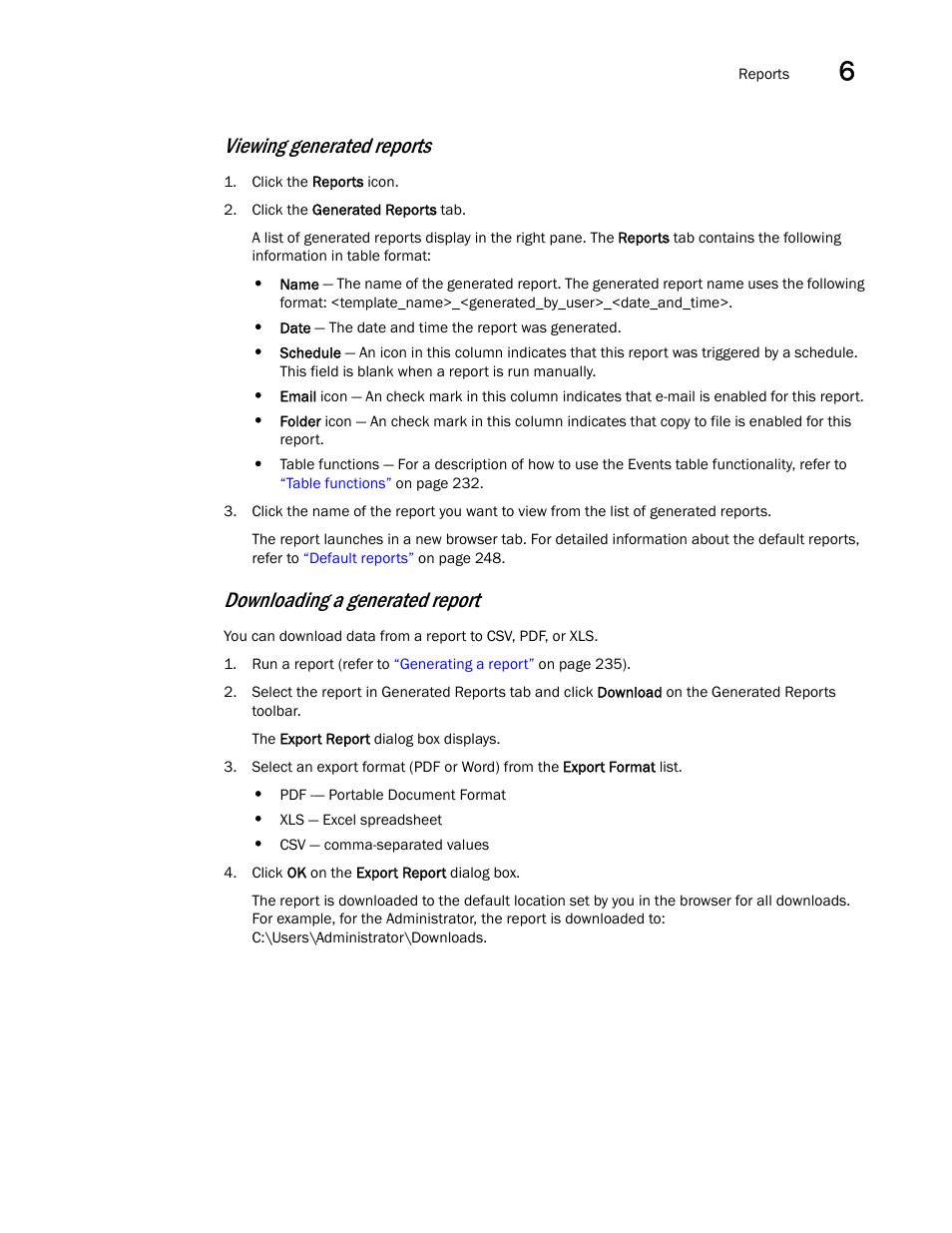 Downloading a generated report, Viewing generated reports | Brocade Network Advisor SAN User Manual v12.3.0 User Manual | Page 289 / 1940