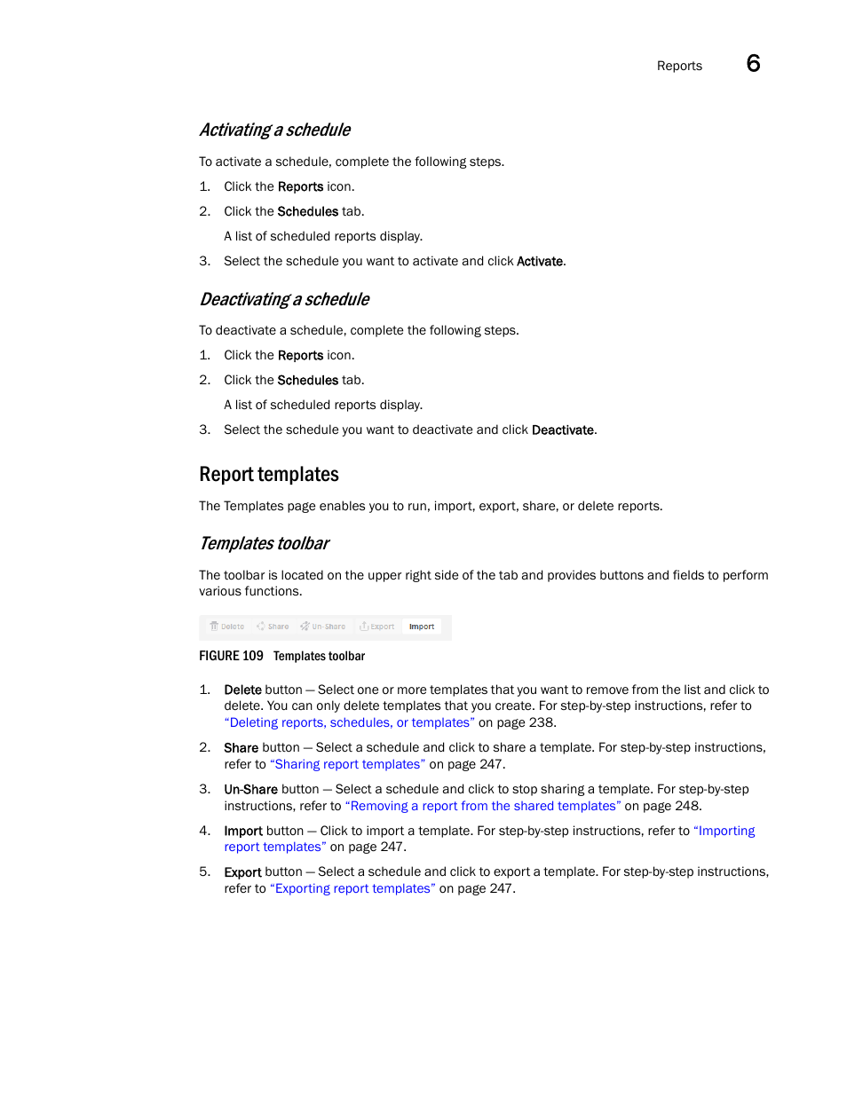 Report templates, Templates toolbar, Activating a schedule | Deactivating a schedule | Brocade Network Advisor SAN User Manual v12.3.0 User Manual | Page 297 / 1940