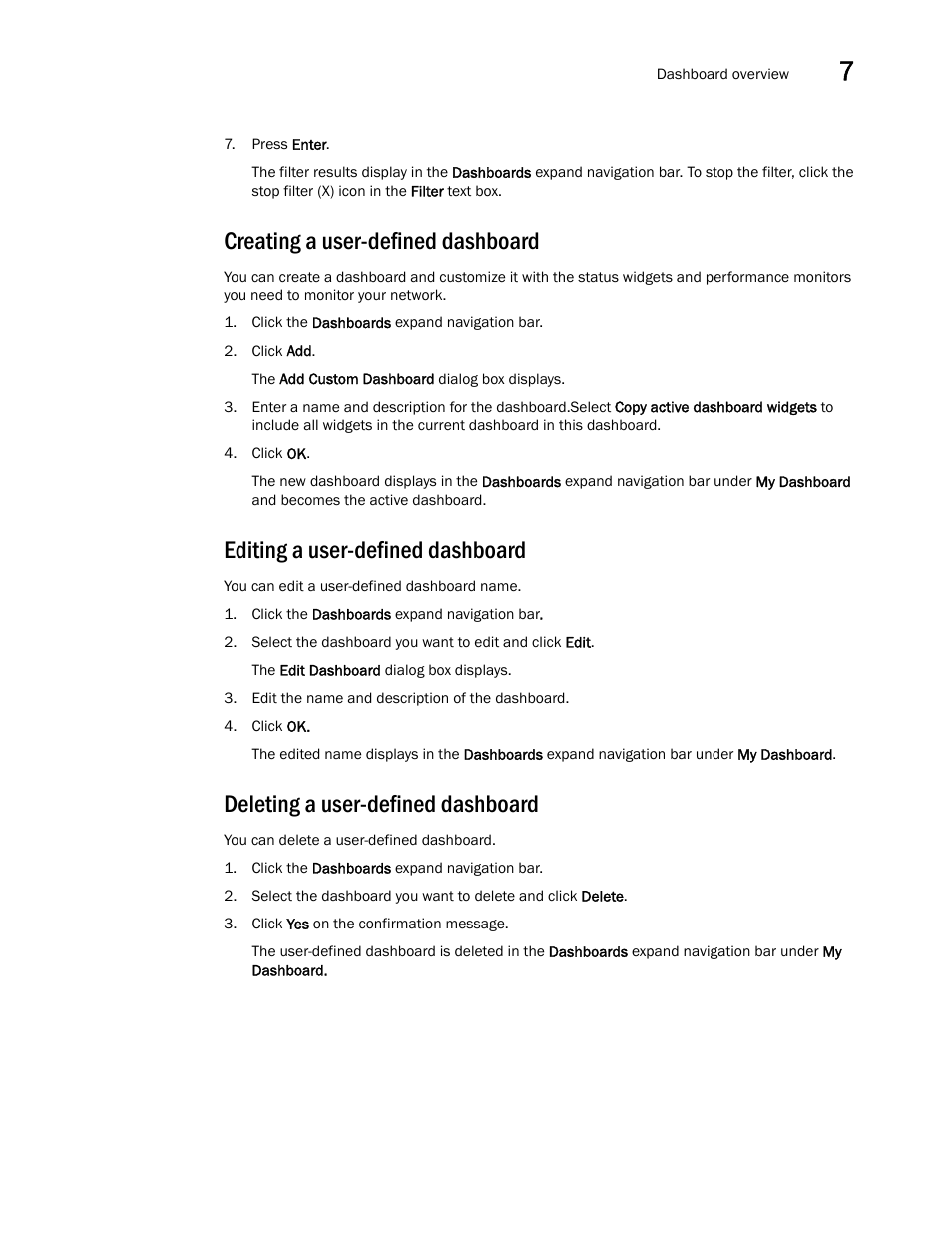 Creating a user-defined dashboard, Editing a user-defined dashboard, Deleting a user-defined dashboard | Creating a, User-defined dashboard | Brocade Network Advisor SAN User Manual v12.3.0 User Manual | Page 321 / 1940